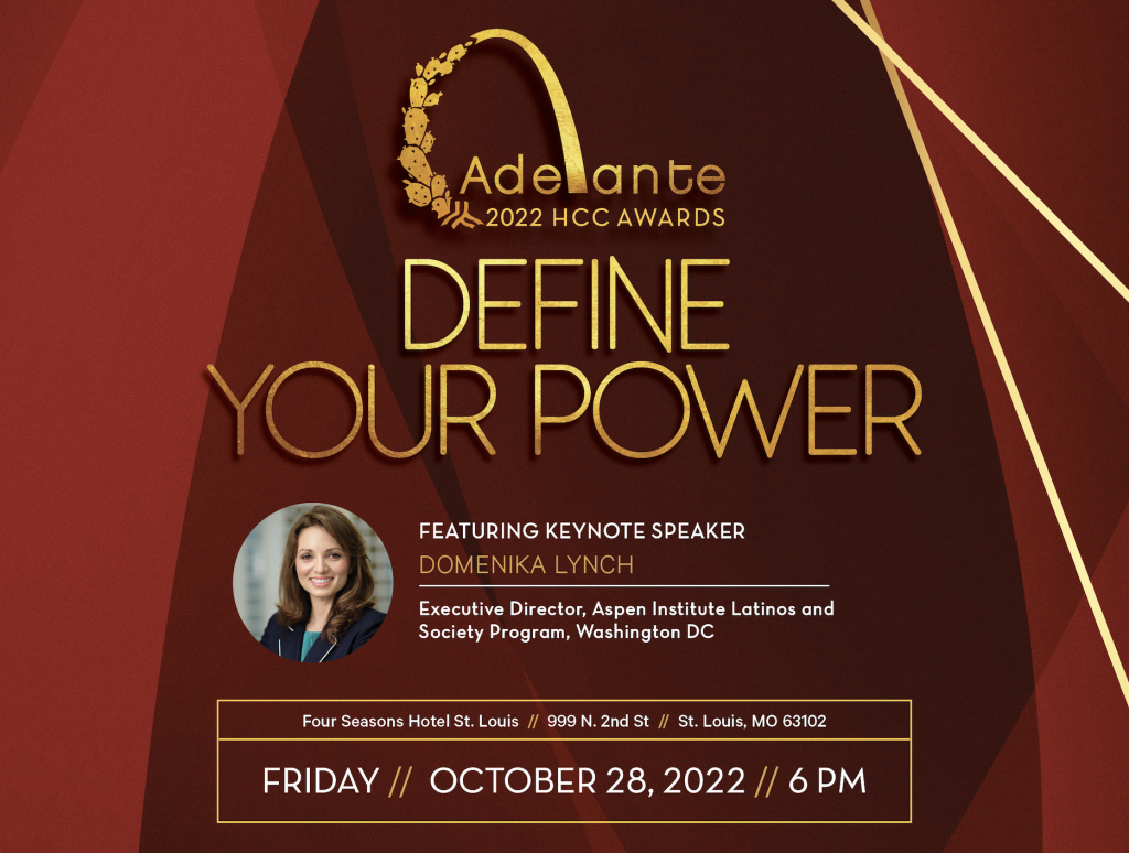 Premios Adelante 2022 - La Gala de Premios es el evento magno de la Cámara de Comercio Hispana de St. Louis. Este año se celebra el 28 de Octubre, 2022 a las 6pm.