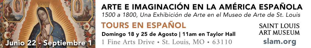 Exhibición de Arte e Imaginación en la America Española 1500 a 1800 con tours en español